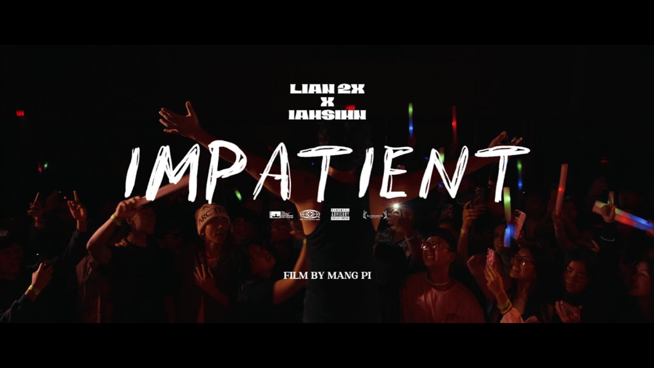 Lian2x - Impatient ft. IAMSIMN (Official MV)