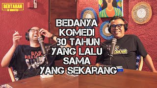 BEDANYA KOMEDI 30 TAHUN YANG LALU SAMA SEKARANG | Abdel Achrian