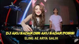 DJ BREAKBEAT ELING AE - AKU SADAR DIRI AKU SADAR POSISI || LAGI FYP