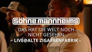 Söhne Mannheims – "Das hat die Welt noch nicht gesehen" Live @ Alte Zigarrenfabrik