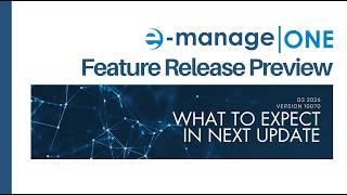 e-manage|ONE Live Webinar: Q3 2026 Feature Release Preview