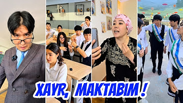 XAYR, MAKTABIM! 🥺