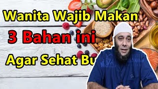 dr. Zaidul Akbar - 3 Makanan untuk Memperbaiki Siklus Hormon Wanita