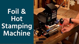 Foil and Hot Stamping Machine