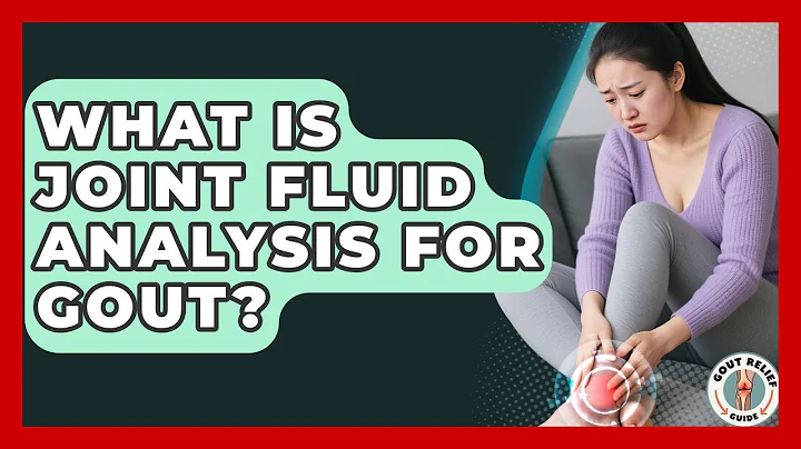 What Is Joint Fluid Analysis For Gout? - Gout Relief Guide
