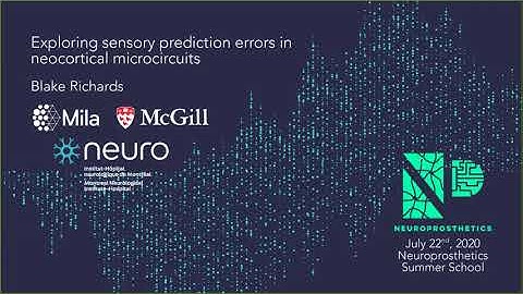 Blake Richards, "Exploring sensory prediction errors in neocortical microcircuits": Neuroprosthetics