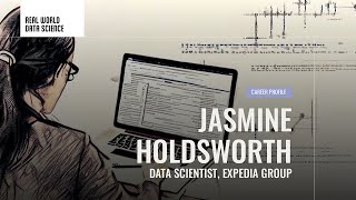 Jasmine Holdsworth shares her data science career story
