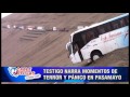 TESTIGO NARRA MOMENTOS DE TERROR Y PANICO EN PASAMAYO