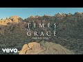 Times of grace  mend you official music