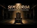 Sem Coroa // Boom Bap Underground Sobre Respeito, Luta e Verdade