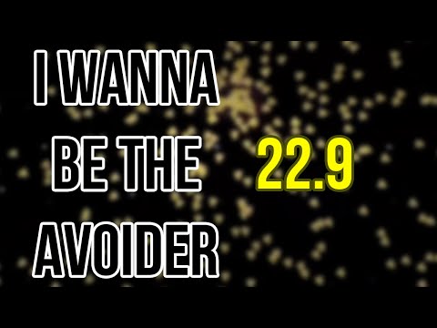I wanna be the avoider