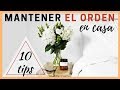 10 tips para mantener la casa ordenada | Minimalismo en el hogar