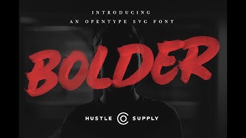 Bolder (SVG Brush Font) Font Download