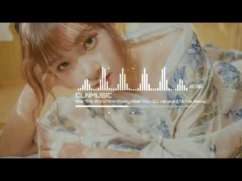 Nhìn ra thế giới này và cuối cùng gặp anh ( Mộng Hàn ) remix || 梦涵 - 看遍这世界最后遇见你 (DJ版) TikTok(Douyin)