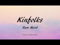 Sam hunt  kinfolks lyrics