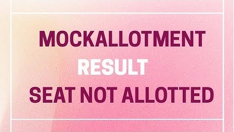 Mockallotment Seat not allotted