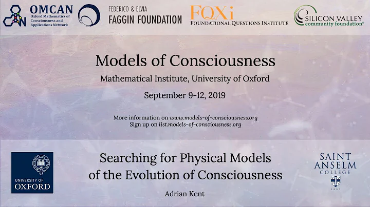 Adrian Kent - Searching for Physical Models of the Evolution of Consciousness