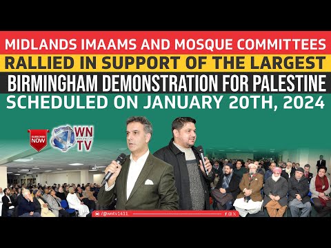 Midlands Imams and Mosque Committees rallied in support of the largest Birmingham demonstration