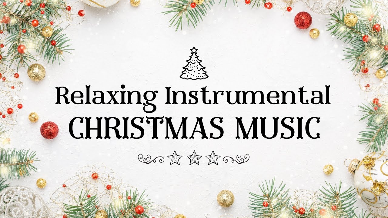 RELAXING INSTRUMENTAL CHRISTMAS HOLIDAY 2021 MUSIC WITH FIREPLACE CRACKLING