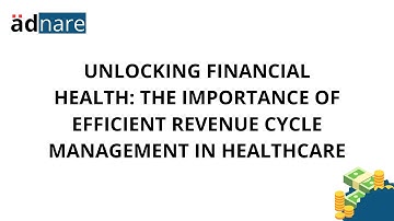 The Importance of Efficient Revenue Cycle Management in Healthcare