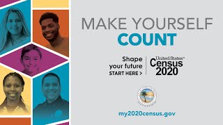 2020 Census: Make Yourself Count