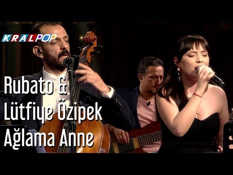 Ağlama Anne - Rubato & Lütfiye Özipek