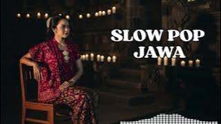 Slow Pop Jawa Terbaru | Lagu Galau Tentang Cinta | Cocok Untuk Hujan & Tidur Malam