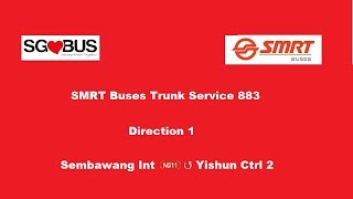 SMRT Buses Trunk Service 883 Direction 1 Hyperlapse