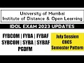 UG IDOL EXAMS COMMENCEMENT DATES | JULY SESSION | Ashish Sir