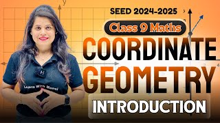 Coordinate Geometry | Introduction | Chapter 3 | SEED 2024-2025