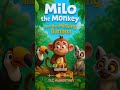 Milo the Monkey and the Missing Banana | Kids Story #audiostory #audiobook #StoryTime