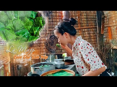 Video Lá Mướp Cuộn Thịt Bằm Làm 2 Món | Quy Ẩn Điền Viên - youtube