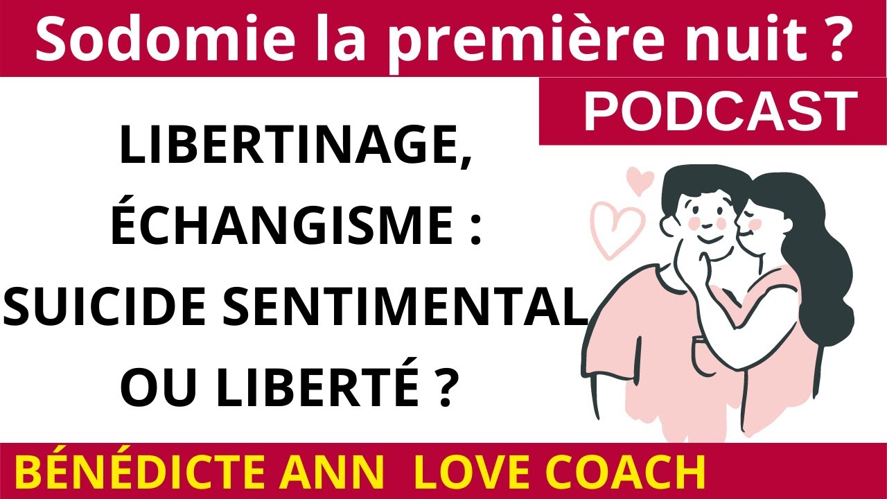 S'ADONNER AU LIBERTINAGE, QUELLES CONSÉQUENCES ?