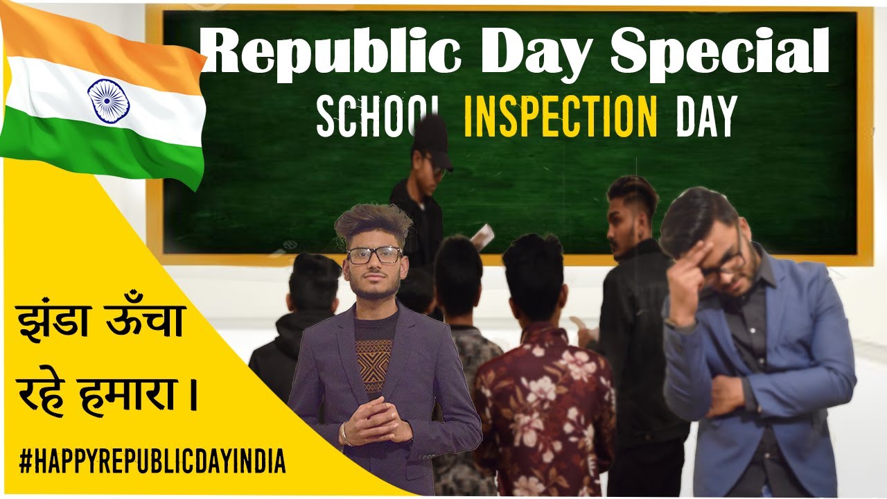 CV : India Republic Special | f.t School Inspection 