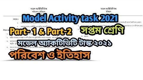 Class 7 History Model Activity Task || 2021 || Part-1 & Part-2