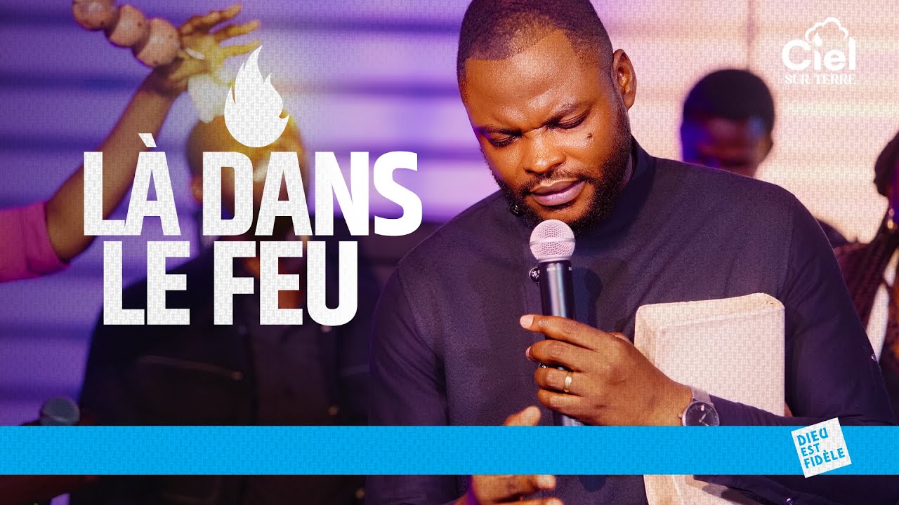 LÀ DANS LE FEU