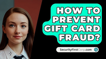 How To Prevent Gift Card Fraud? - SecurityFirstCorp.com