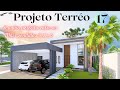 PROJETO TÉRREO 17 (A união dos 2 projetos + vendidos)