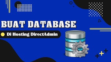 Cara Buat DataBase di Hosting DirectAdmin  - Tutorial DirectAdmin