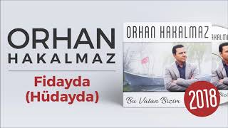 Orhan Hakalmaz - Fidayda (Hüdayda) Resimi