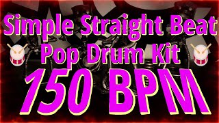 150 BPM - Simple Straight Beat - Pop Drum Kit - NO FILLS 2+ min  4/4 #DrumBeat - #DrumTrack -🥁🎸🎹🤘