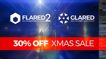 Flared2 and Glared - 30% OFF Real-Time Lens Flare Addons for Blender