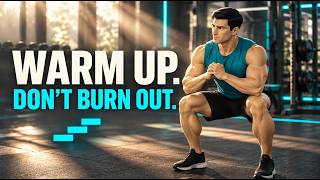 Don’t Spend Your Workout in the Warm-Up Guide
