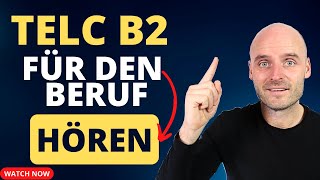 Deutsch für den Beruf: Intensivtraining für 'Hören' der TELC B2 Prüfung!