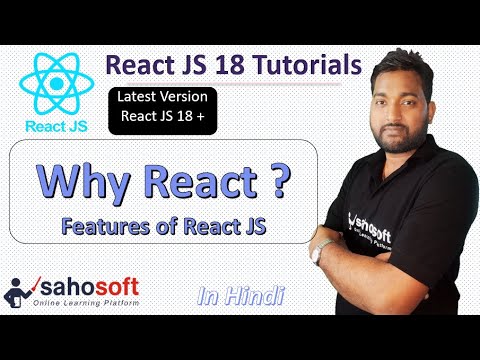 Why React | Features of React | React 18 tutorials | React 18 with ...