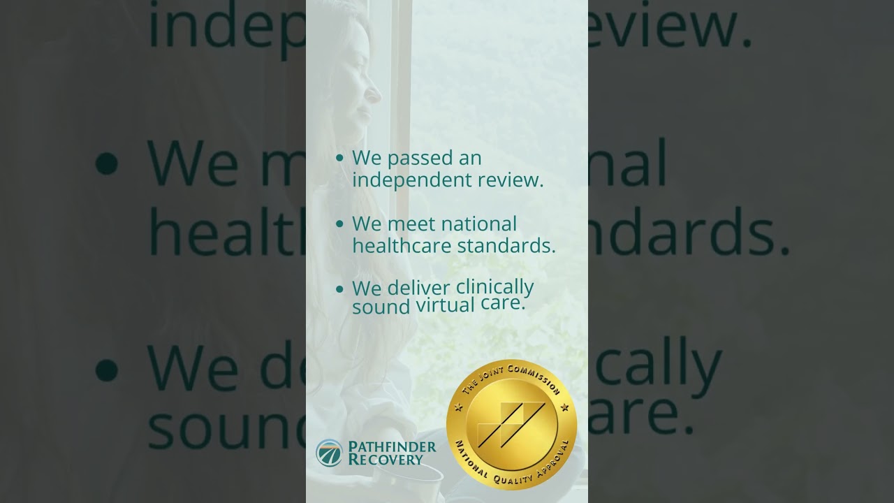 Pathfinder Recovery Earns Gold Seal 🏅 | Trusted Virtual Addiction Care