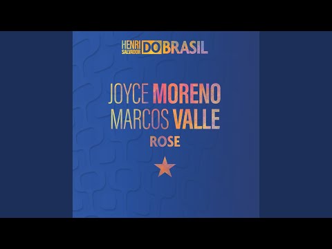 Joyce, Marcos Valle - Rose