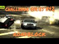 NFS Most Wanted CHALLENGE SERIES 42 ROADBLOCK NFS Most Wanted CHALLENGE SERIES 42 ROADBLOCK