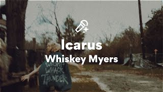 Whiskey Myers, Icarus (Lyrics)