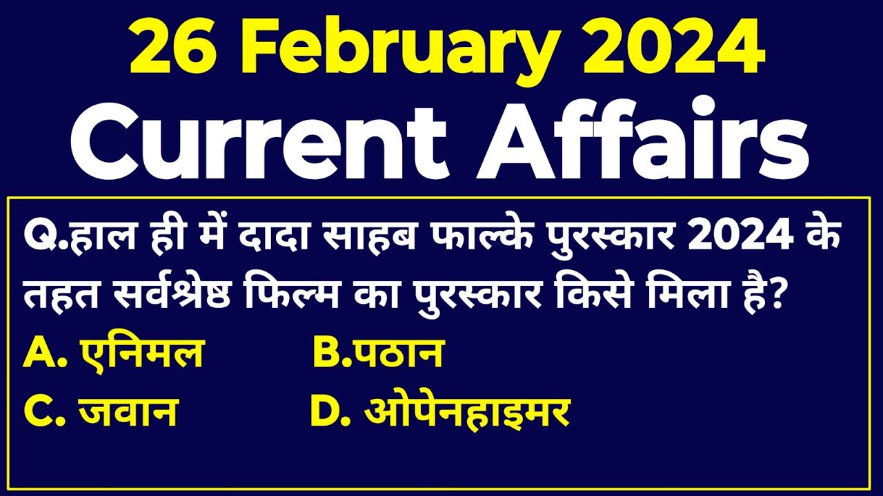Current Affairs Today 26 February 2024 | Daily Current Affairs In Hindi ...